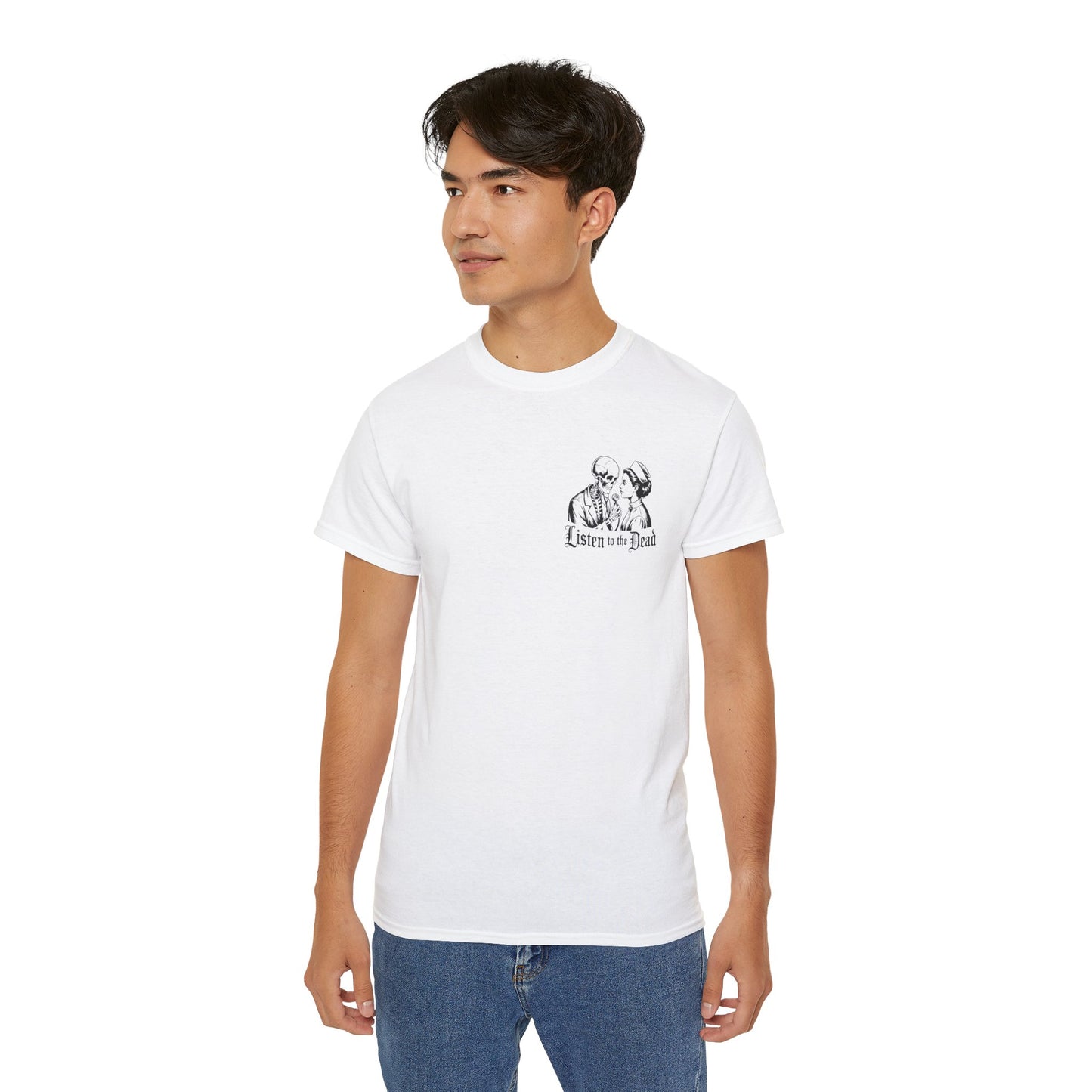 Listen to the Dead - T-Shirt