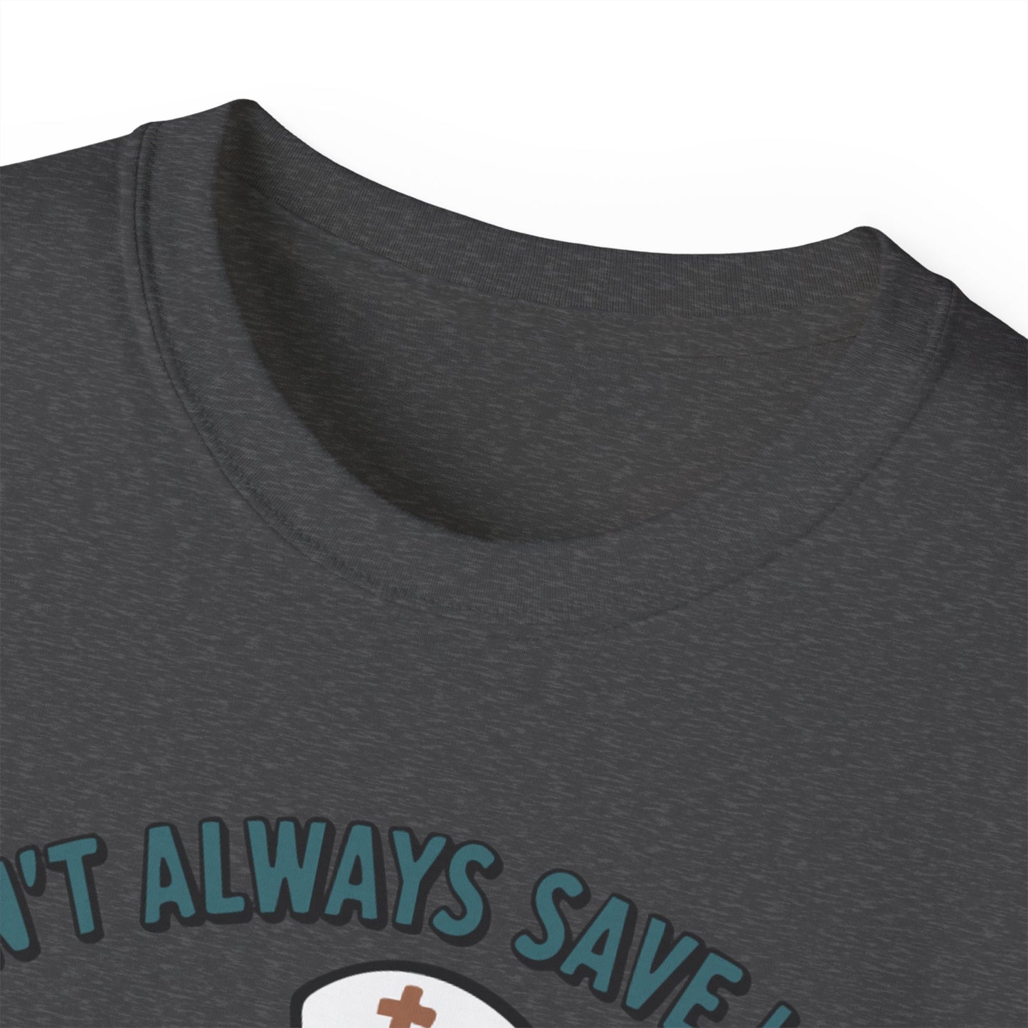 "I Don't Always Save Lives, But When I Do, I Chart It" - T-Shirt