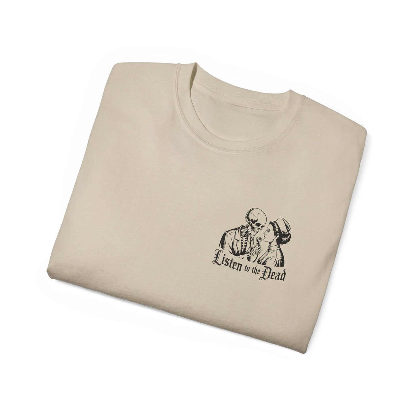 Listen to the Dead - T-Shirt