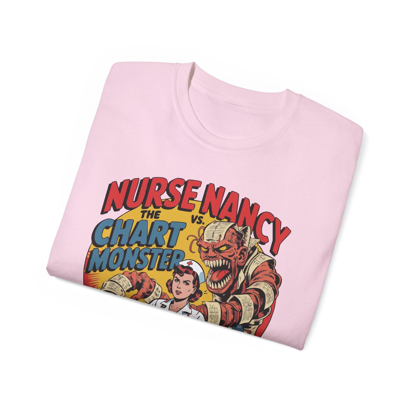 Nurse Nancy vs. The Chart Monster - T-Shirt