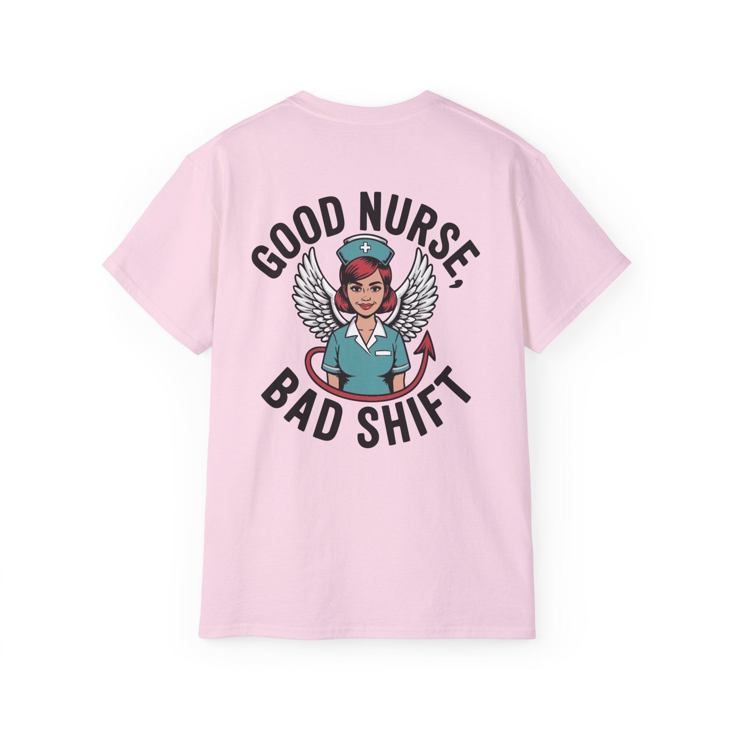 Good Nurse Bad Shift - T-Shirt