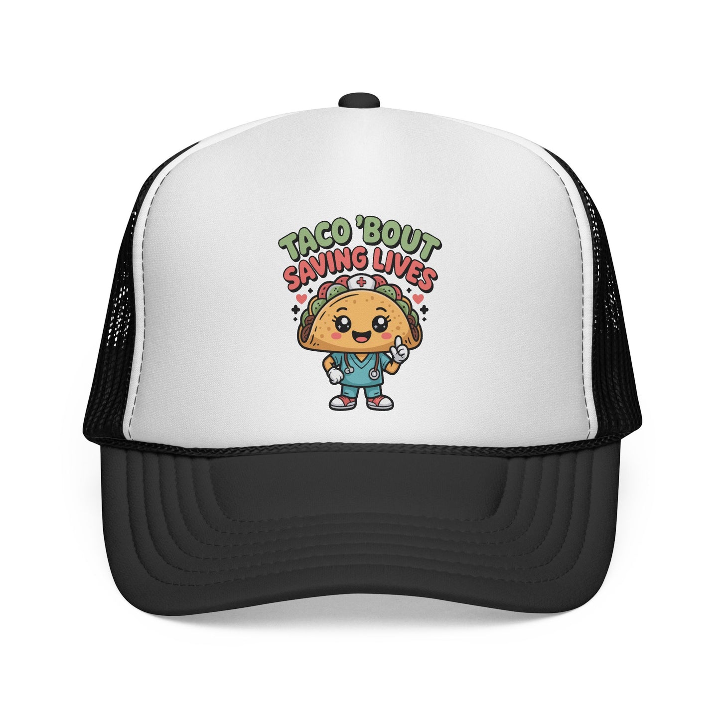 "Taco 'Bout Saving Lives" - Trucker Hat