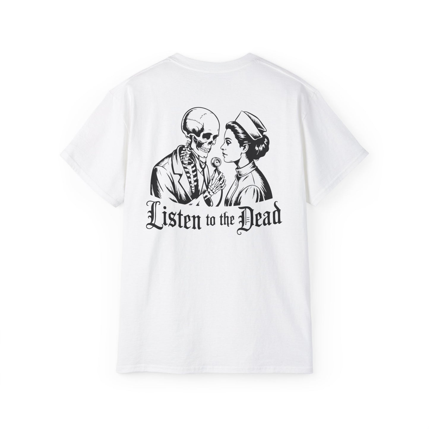 Listen to the Dead - T-Shirt