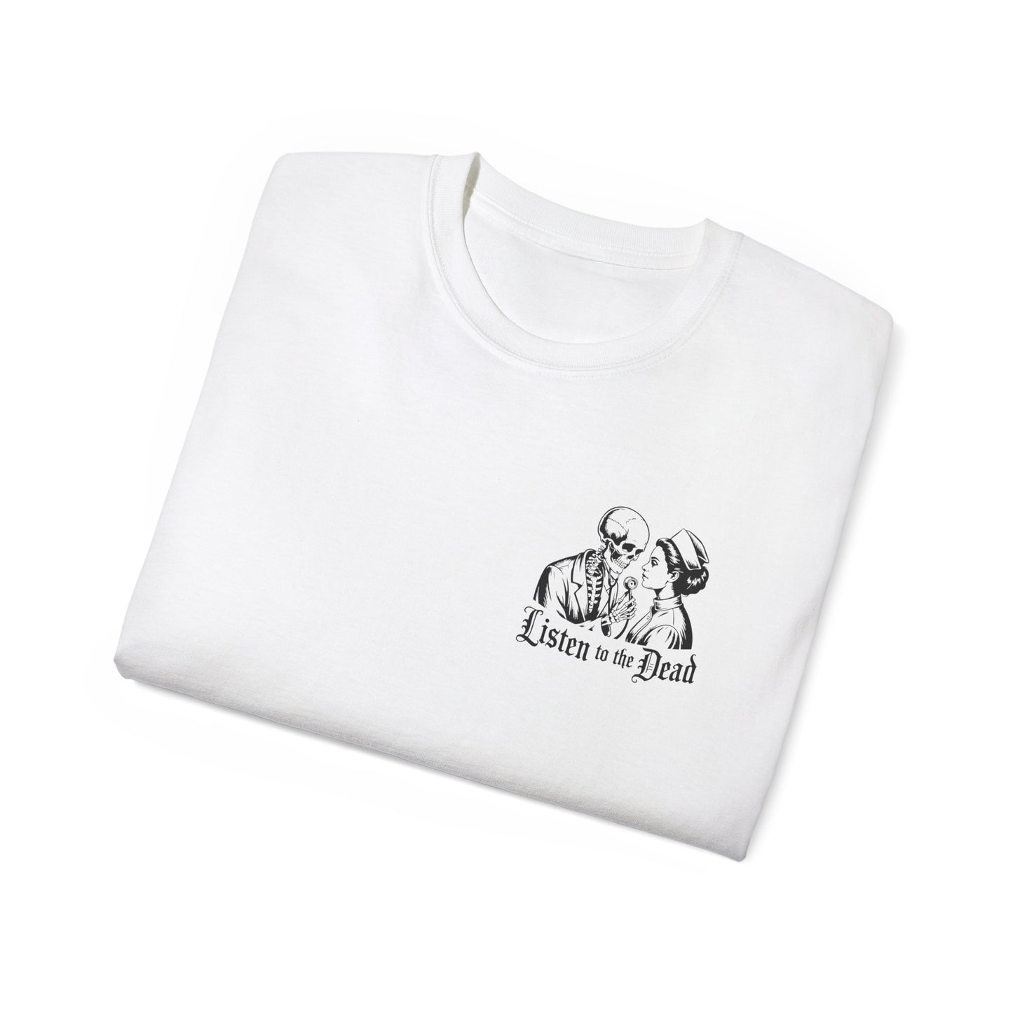 Listen to the Dead - T-Shirt