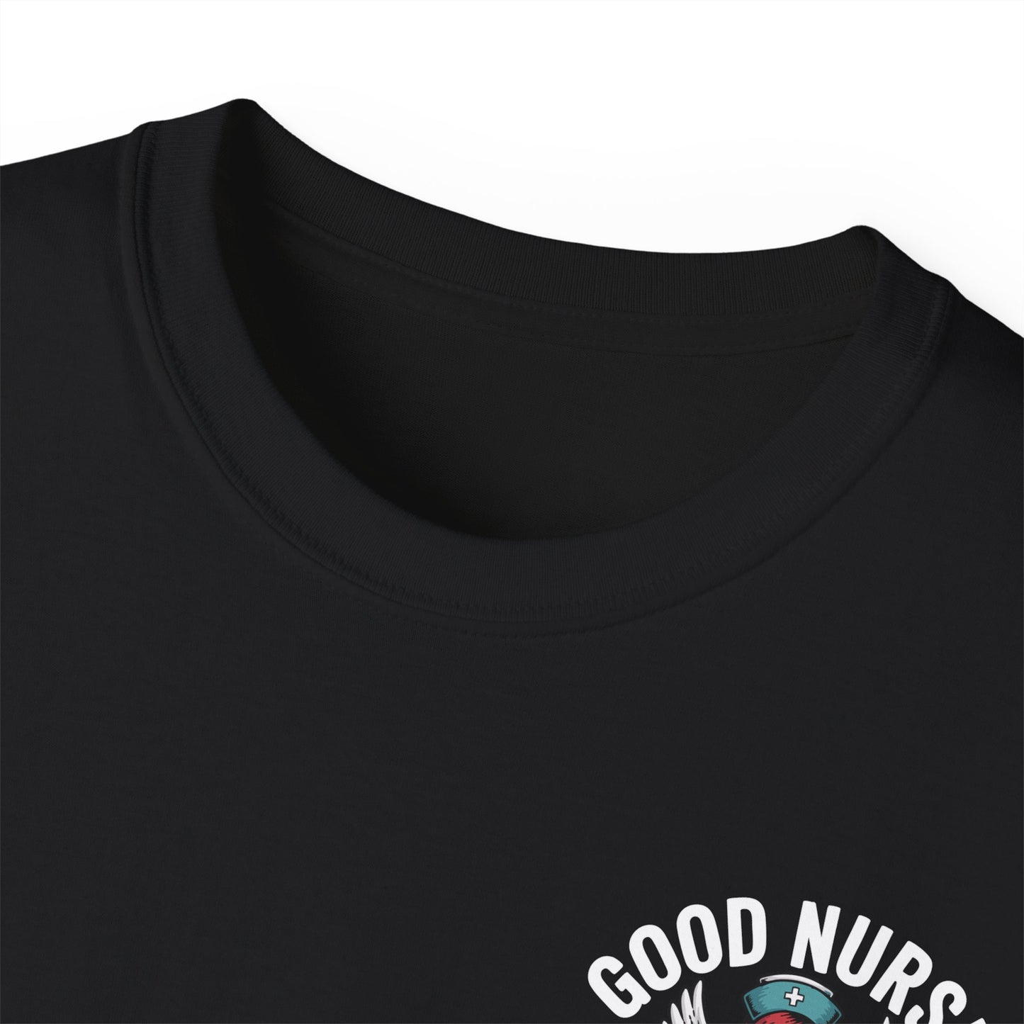 Good Nurse Bad Shift - T-Shirt