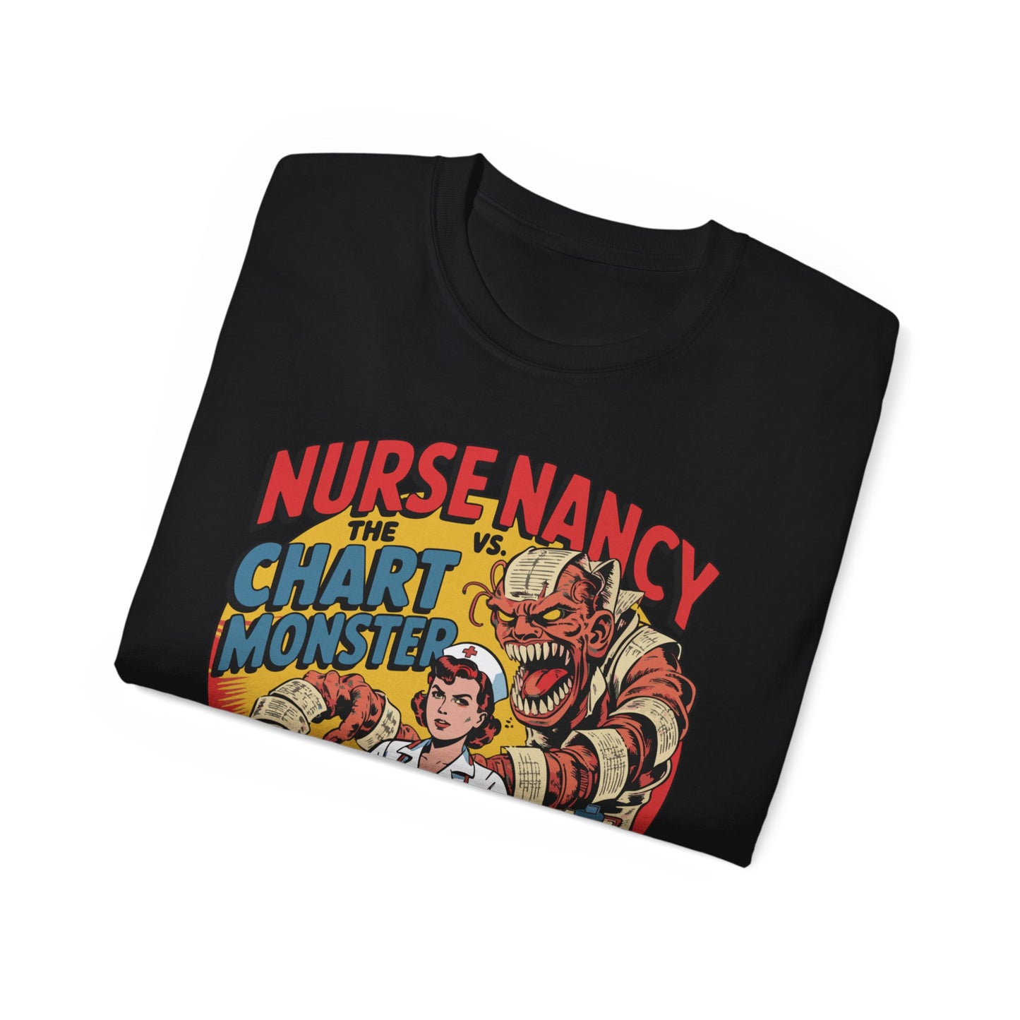 Nurse Nancy vs. The Chart Monster - T-Shirt