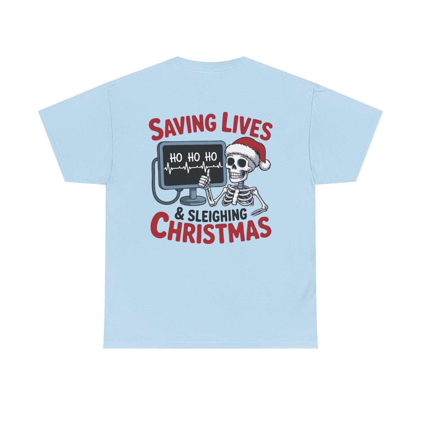 Saving Lives & Sleighing Christmas T-Shirt