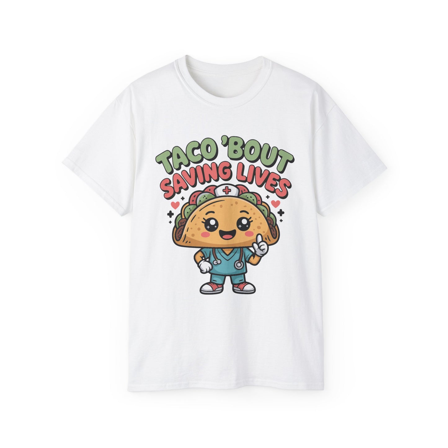 Taco 'Bout Saving Lives - T-Shirt