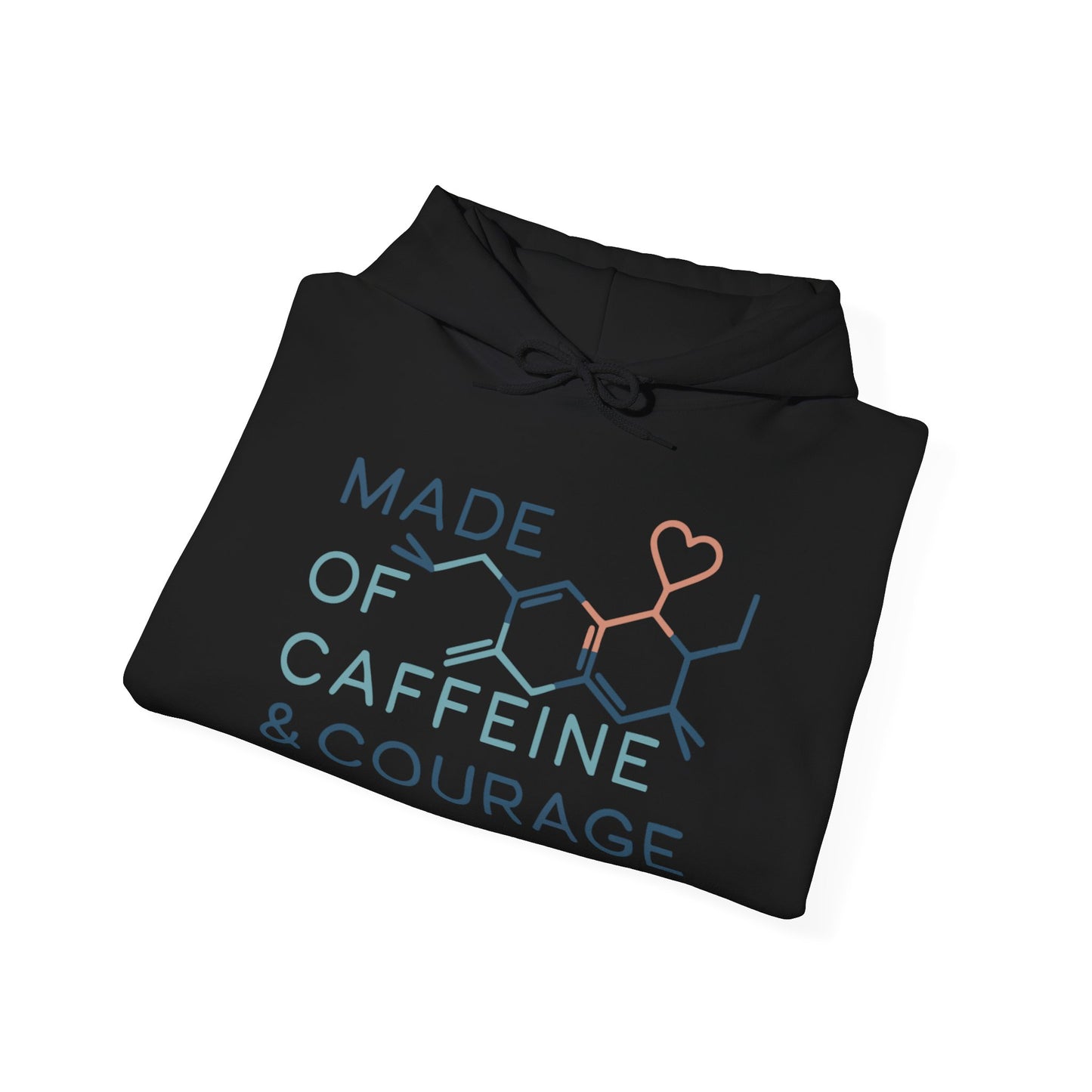 Caffeine & Courage - Hoodie