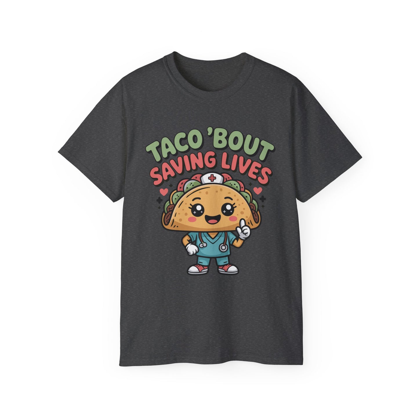 Taco 'Bout Saving Lives - T-Shirt