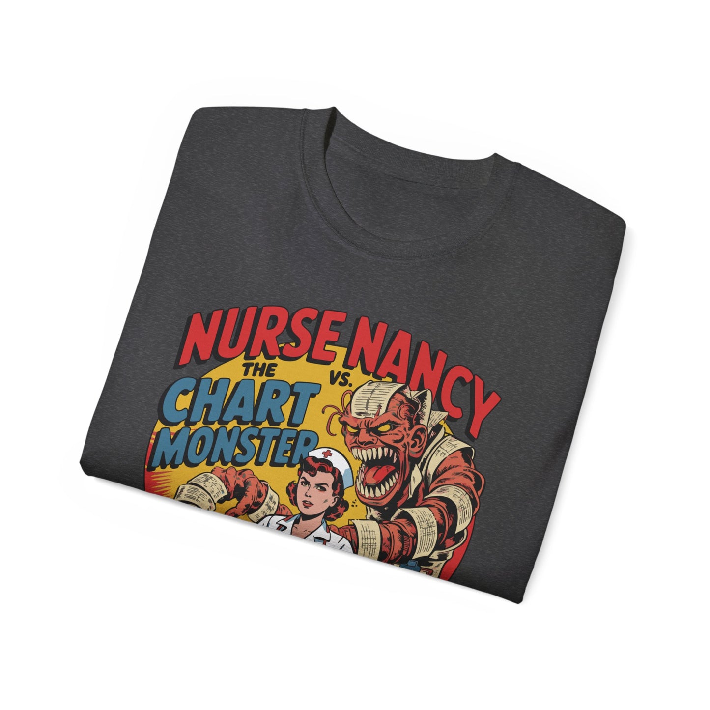 Nurse Nancy vs. The Chart Monster - T-Shirt