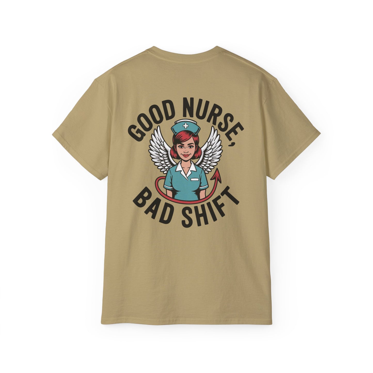 Good Nurse Bad Shift - T-Shirt