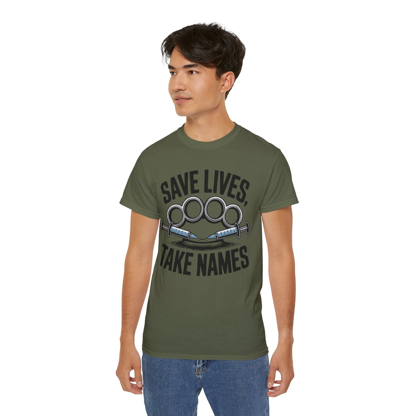 Save Lives, Take Names - T-Shirt