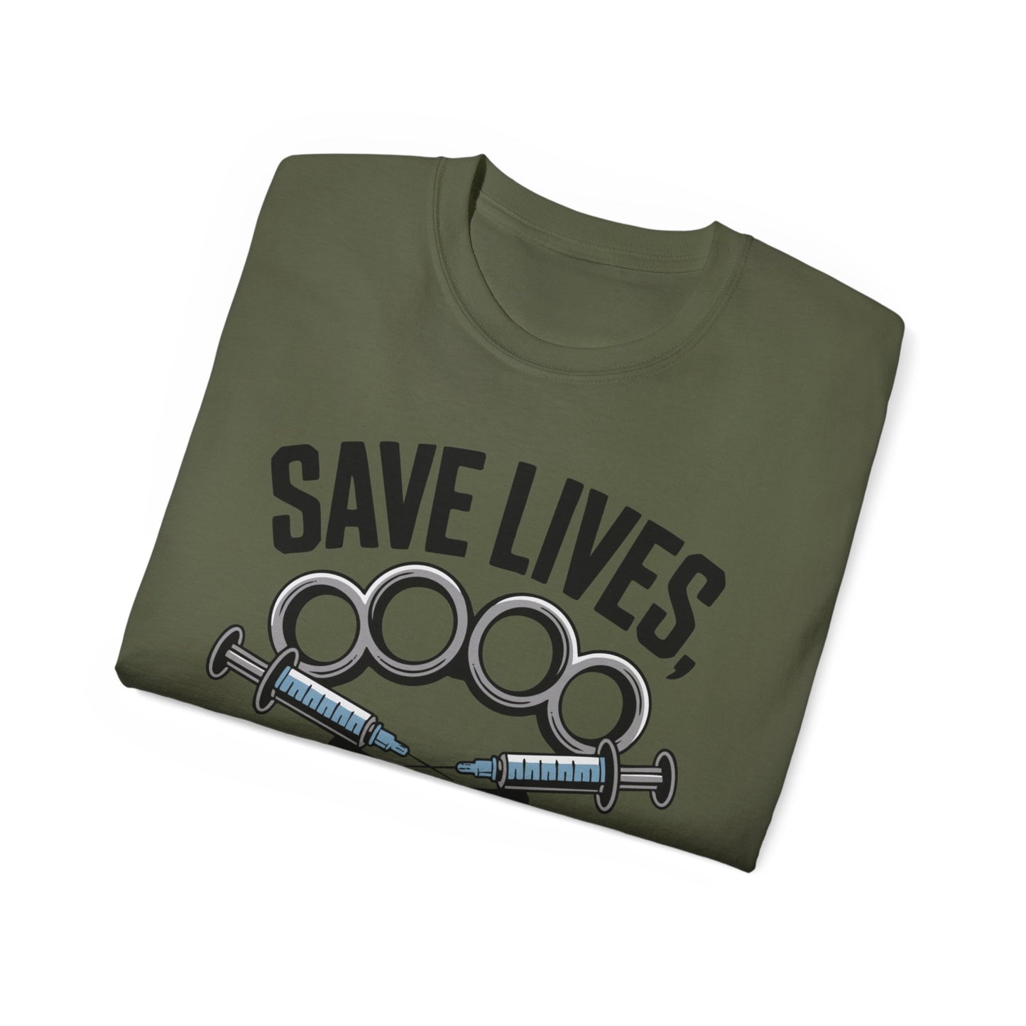 Save Lives, Take Names - T-Shirt