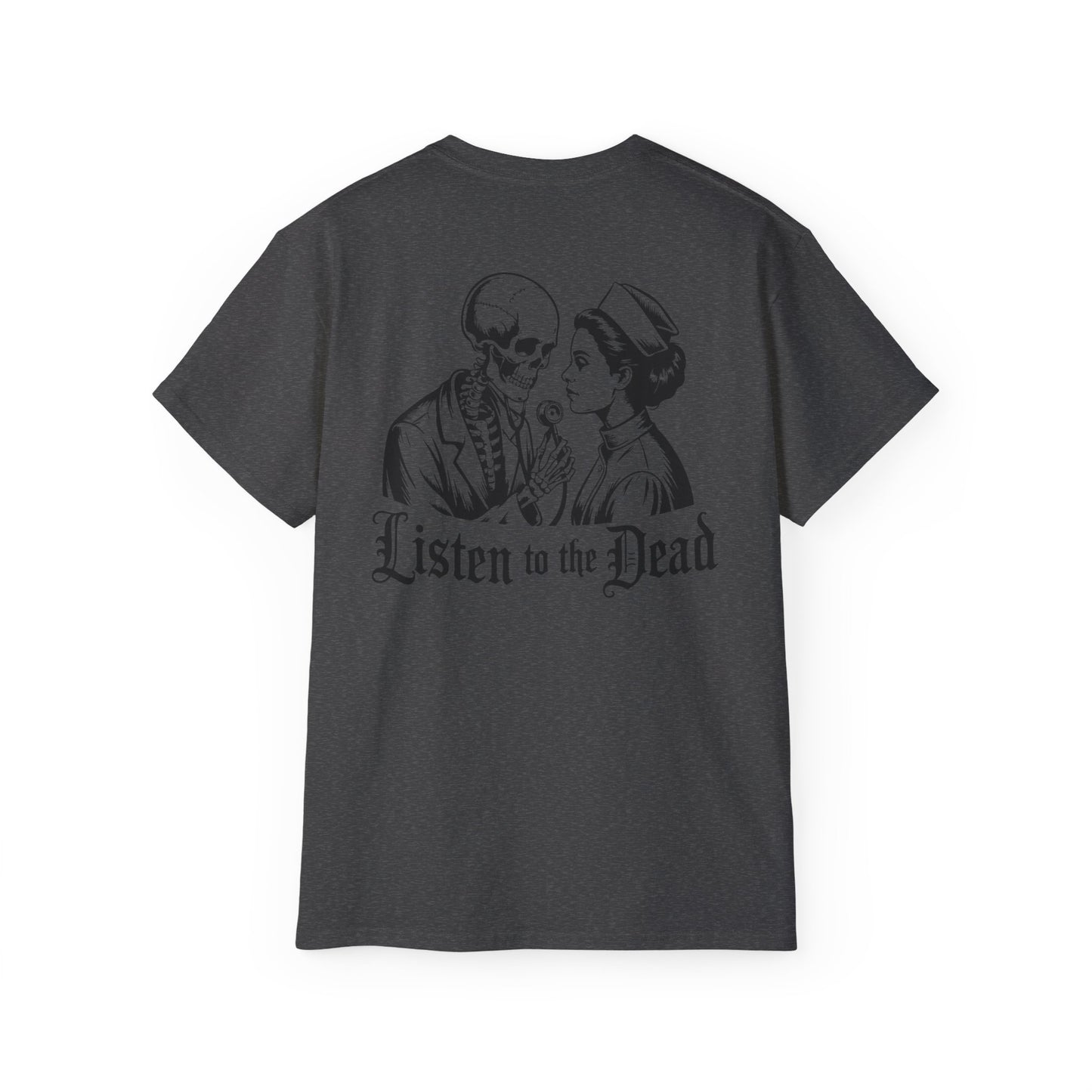 Listen to the Dead - T-Shirt