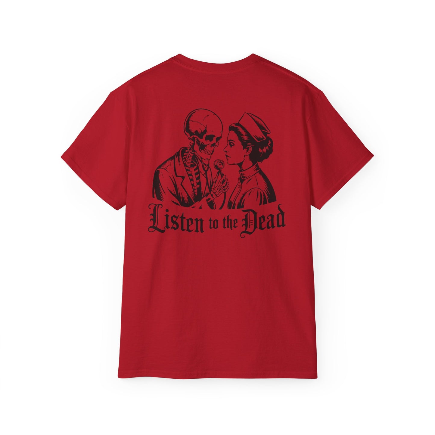 Listen to the Dead - T-Shirt