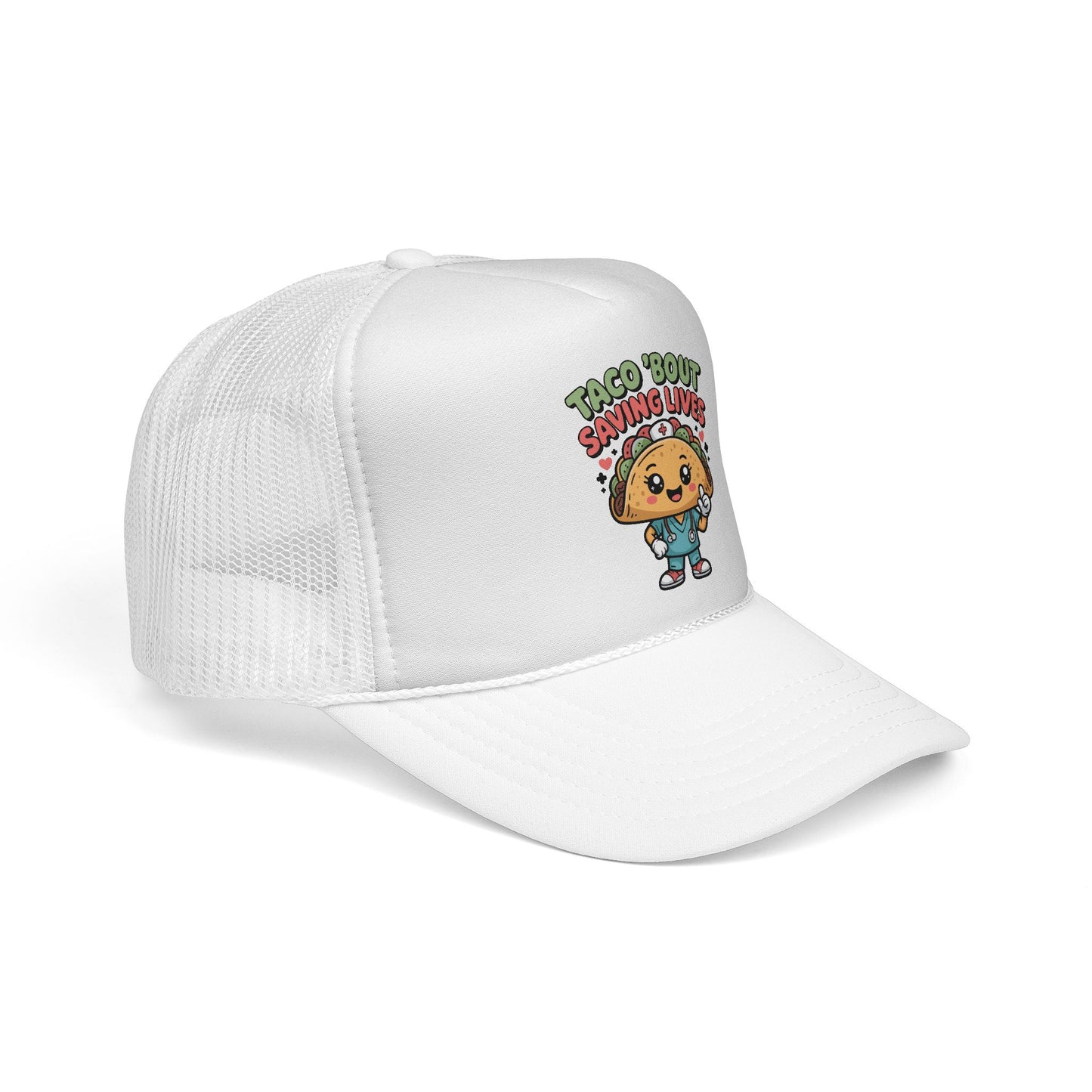 "Taco 'Bout Saving Lives" - Trucker Hat