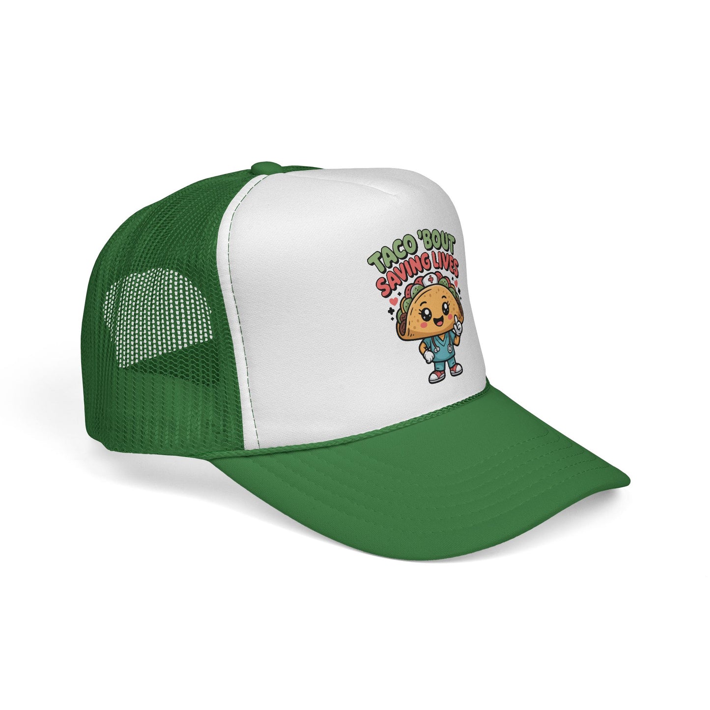 "Taco 'Bout Saving Lives" - Trucker Hat