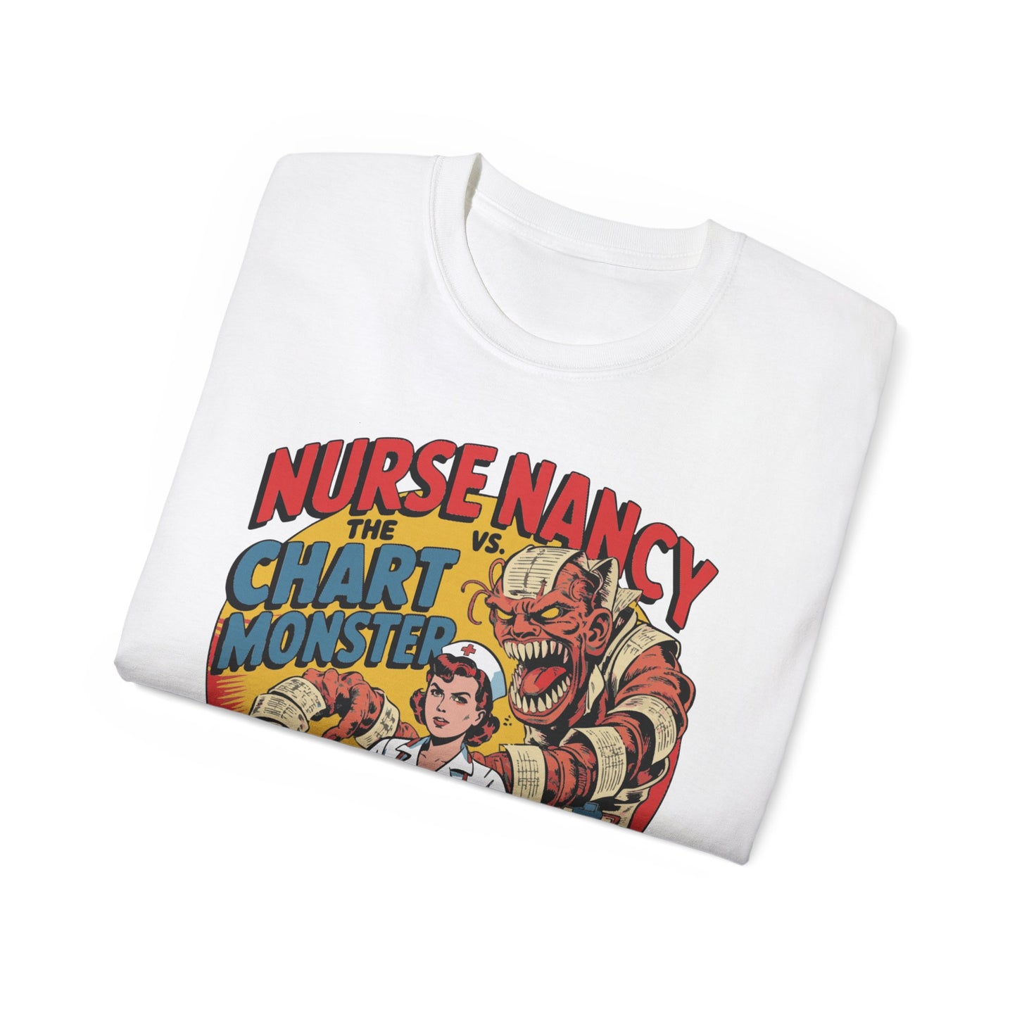 Nurse Nancy vs. The Chart Monster - T-Shirt