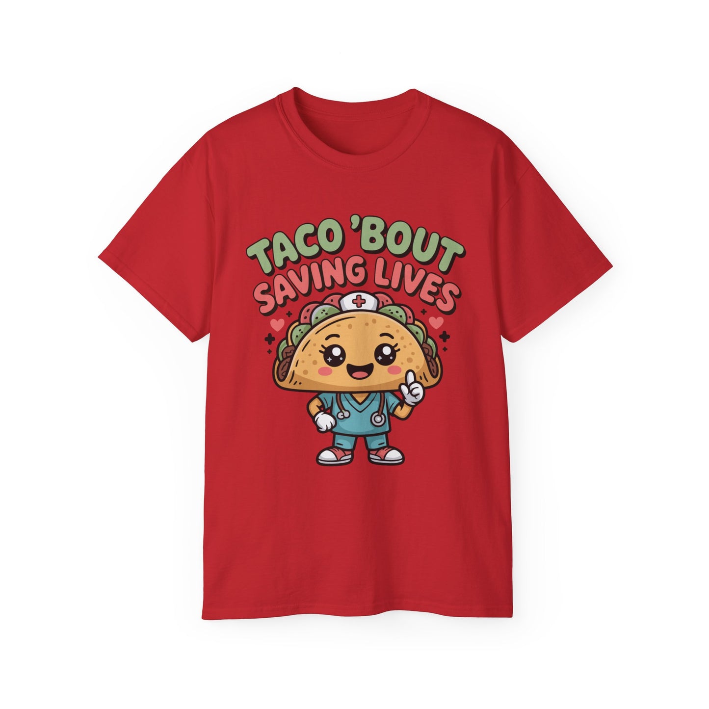 Taco 'Bout Saving Lives - T-Shirt