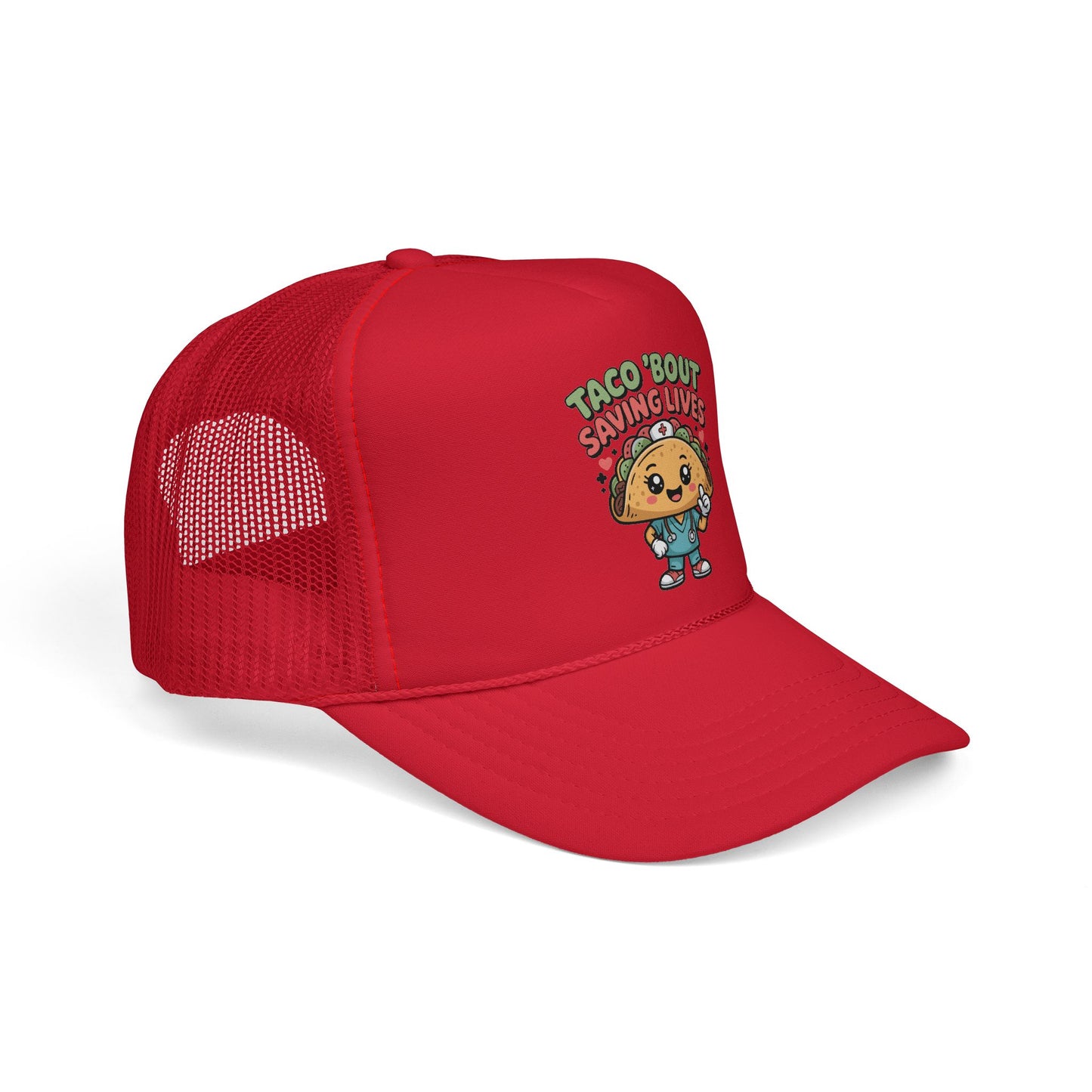 "Taco 'Bout Saving Lives" - Trucker Hat