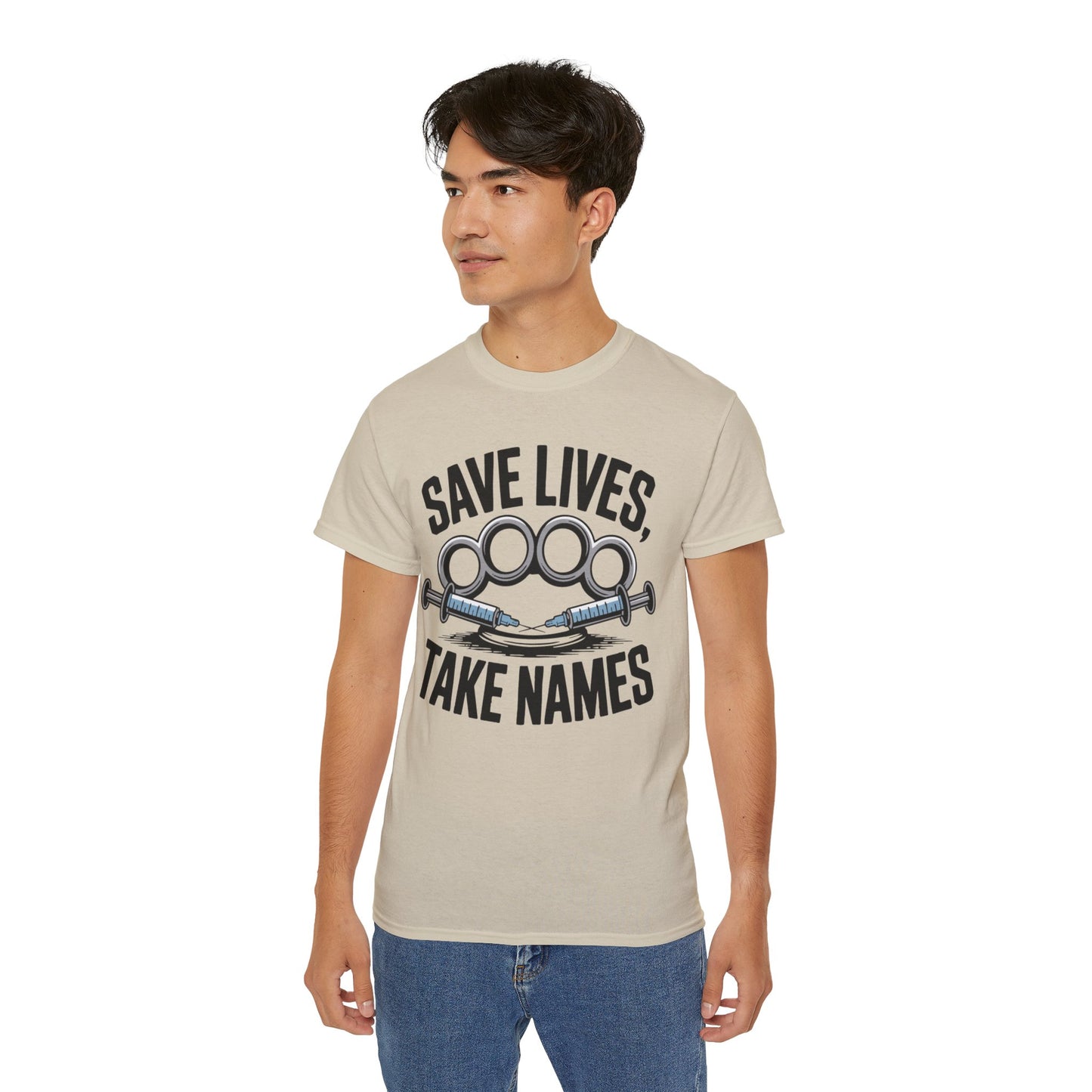 Save Lives, Take Names - T-Shirt