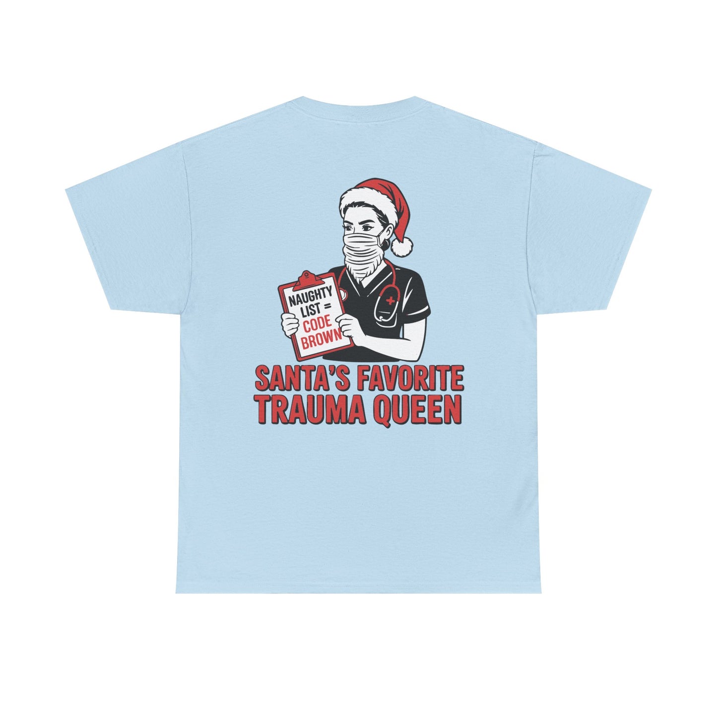 Santa’s Favorite Trauma Queen T-Shirt